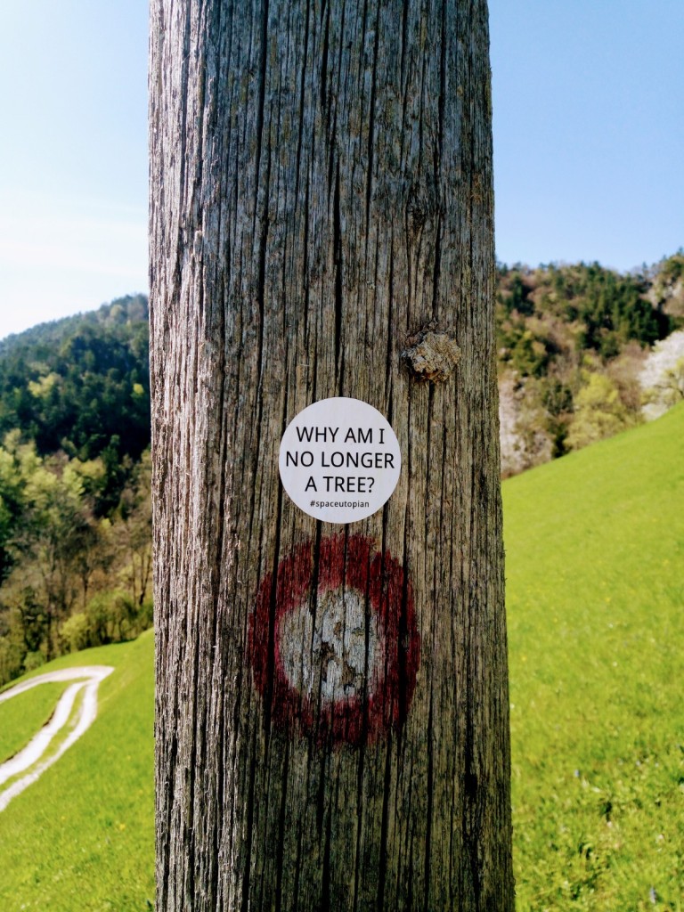 Why am I no longer a tree? Sticker in the streets of Slovenia, 2022 © by @Space_Utopian (Slovenia).